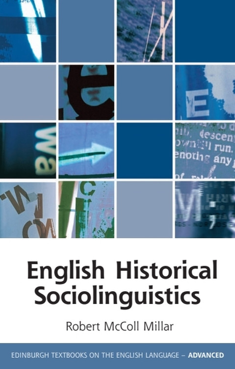 English Historical Sociolinguistics by Robert McColl Millar, 9780748641802