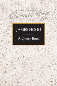 A Queer Book by James Hogg, Peter Garside, 9780748632916