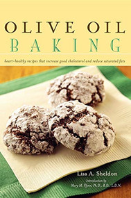 Olive Oil Baking (Heart-Healthy Recipes That Increase Good Cholesterol and Reduce Saturated Fats) - 9798887982182 - 9798887982182 by Lisa A. Sheldon, Mary M. Flynn, 9798887982182