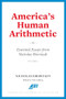 America's Human Arithmetic (Essential Essays from Nicholas Eberstadt, Volume 2) by Nicholas Eberstadt, 9780844751030