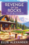 Revenge on the Rocks by Ellie Alexander, 9781837001552
