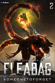 Fleabag 2 (A Monster Evolution LitRPG) by SomeoneToForget, 9781039454088