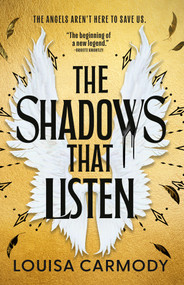 The Shadows That Listen by Louisa Carmody, 9780316604901