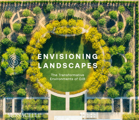 Envisioning Landscapes (The Transformative Environments of OJB) by OJB Landscape OJB Landscape Architecture, Peter Walker, Christopher Hawthorne, 9781580935678