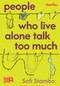 People Who Live Alone Talk Too Much by Sofi Stambo, Yana Mihaylova, 9781632064172