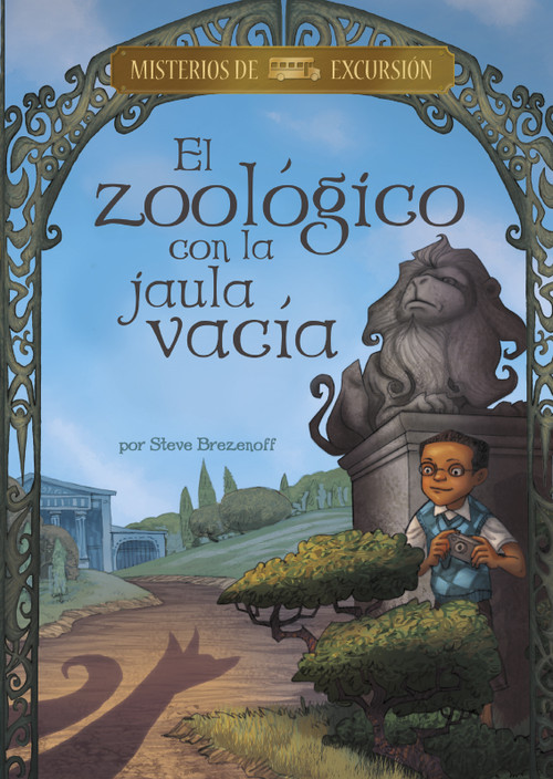 El zoológico con la jaula vacía (Spanish Edition) by Steve Brezenoff, Chris Canga, Aparicio Publishing LLC, 9781496585417
