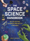 The Space Science Handbook (32 Celestial Science Projects for Kids) by Cara Florance, 9781464225604