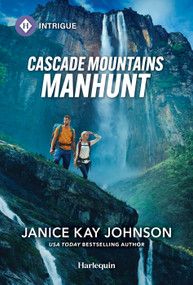 Cascade Mountains Manhunt by Janice Kay Johnson, 9781335690777