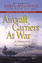 Aircraft Carriers at War (A Personal Retrospective of Korea, Vietnam, and the Soviet Confrontation) - 9798892410366 by James L. Holloway, George Herbert Walker Bush, 9798892410366