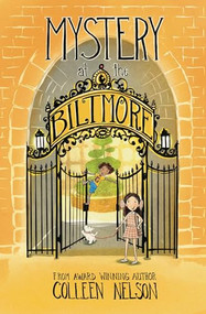 Mystery at the Biltmore (The Vanderhoff Heist) - 9781772783643 by Colleen Nelson, Peggy Collins, 9781772783643