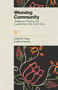 Weaving Community (Indigenous Women and Leadership in the Twin Cities) by Audrey Thayer, Collette A. Hyman, 9781681343327