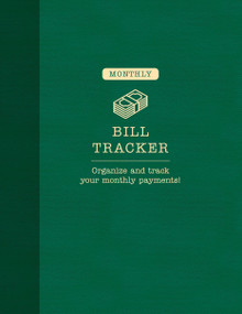 Monthly Bill Tracker by Peter Pauper Press, Inc., 9781441347299