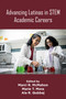 Advancing Latinas in STEM Academic Careers by Marci R. McMahon, Marie T. Mora, Ala R. Qubbaj, 9781805929949