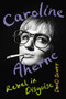 Caroline Aherne (Rebel in disguise) by David Scott, 9781526191922