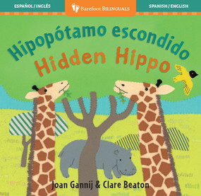 Hipopótoma escondido / Hidden Hippo (Bilingual Edition) by Joan  Gannij, Clare Beaton, 9798888599662
