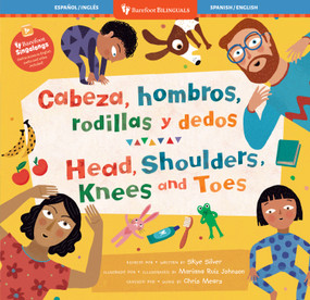 Cabeza, hombros, rodillas y dedos / Head, Shoulders, Knees and Toes (Bilingual Edition) by Skye Silver, Mariana Ruiz Johnson, 9798888599686