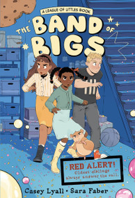 The Band of Bigs (A League of Littles Book: A Graphic Novel) - 9780063285293 by Casey Lyall, Sara Faber, 9780063285293