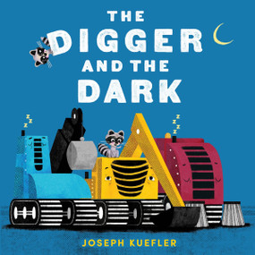 The Digger and the Dark - 9780063487369 by Joseph Kuefler, Joseph Kuefler, 9780063487369