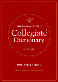 Merriam-Webster's Collegiate Dictionary, 12th Edition by Merriam-Webster, 9780877794066