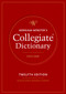 Merriam-Webster's Collegiate Dictionary, 12th Edition by Merriam-Webster, 9780877794066