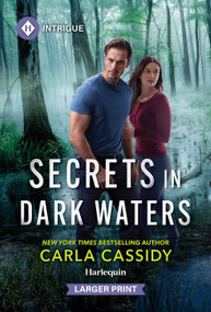 Secrets in Dark Waters by Carla Cassidy, 9781335082626