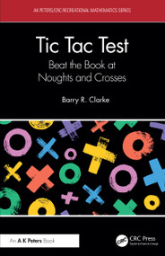 Tic Tac Test (Beat the Book at Noughts and Crosses) by Barry R. Clarke, 9781041103424
