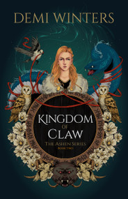 Kingdom of Claw (The Ashen Series; Book Two) - 9780593975640 by Demi Winters, 9780593975640