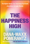 The Happiness High (The Myths About Joy That Keep Us Stuck (And What Actually Works)) by Dana-Maxx Pomerantz, 9781394334872