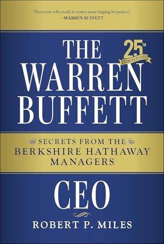 The Warren Buffett CEO (Secrets from the Berkshire Hathaway Managers) - 9781394390533 by Robert P. Miles, 9781394390533