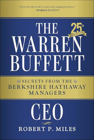 The Warren Buffett CEO (Secrets from the Berkshire Hathaway Managers) - 9781394390533 by Robert P. Miles, 9781394390533