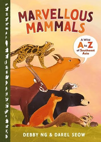 Marvellous Mammals (A Wild A to Z of Southeast Asia) by Debby Ng, Darel Seow, 9789811815652