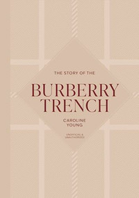 The Story of the Burberry Trench - 9781035436439 by Caroline Young, 9781035436439
