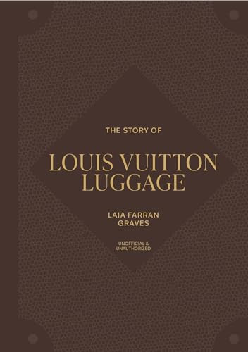 The Story of Louis Vuitton Luggage - 9781035436446 by Laia Farran Graves, 9781035436446