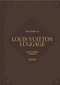 The Story of Louis Vuitton Luggage - 9781035436446 by Laia Farran Graves, 9781035436446