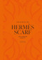 The Story of the Hermès Scarf - 9781035436422 by Laia Farran Graves, 9781035436422