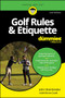 Golf Rules & Etiquette For Dummies by John Steinbreder, Kevin Cook, 9781394417506