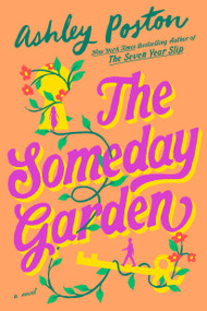 The Someday Garden by Ashley Poston, 9780593952757