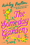 The Someday Garden - 9780593952771 by Ashley Poston, 9780593952771