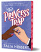 The Princess Trap (Deluxe Edition) by Talia Hibbert, 9781464235412