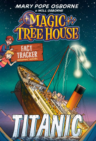 Magic Tree House Fact Tracker Graphic Novel: Titanic - 9780593705940 by Mary Pope Osborne, Meika Hashimoto, Jomike Tejido, 9780593705940
