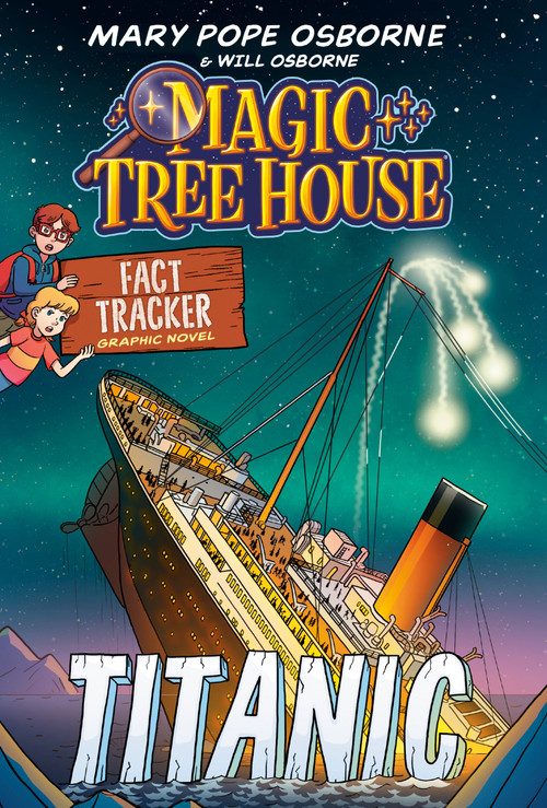 Magic Tree House Fact Tracker Graphic Novel: Titanic - 9780593705940 by Mary Pope Osborne, Meika Hashimoto, Jomike Tejido, 9780593705940