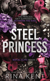 Steel Princess (Standard Edition) by Rina Kent, 9781464246692