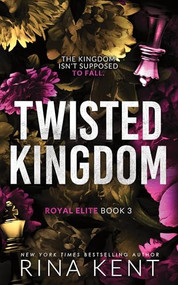 Twisted Kingdom (Standard Edition) by Rina Kent, 9781464246708