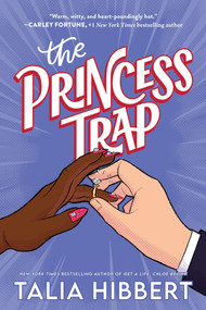 The Princess Trap (Standard Edition) by Talia Hibbert, 9781464277320