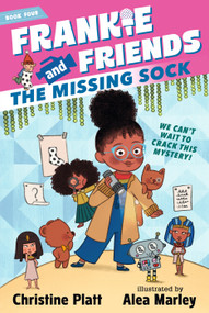 Frankie and Friends: The Missing Sock by Christine Platt, Alea Marley, 9781536222128