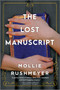 The Lost Manuscript by Mollie Rushmeyer, 9781335508423