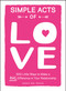 Simple Acts of Love (500 Little Ways to Make a Big Difference in Your Relationship) - 9781507226438 by Maria Del Russo, 9781507226438