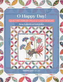 O Happy Day! (Quilt Pattern by Piece O' Cake Designs) by Becky Goldsmith, Linda Jenkins, 9781644035771