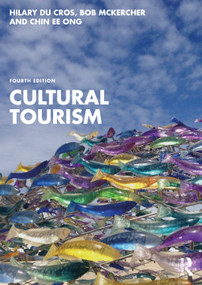 Cultural Tourism by Hilary du Cros, Bob McKercher, Chin Ee Ong, 9781032978031