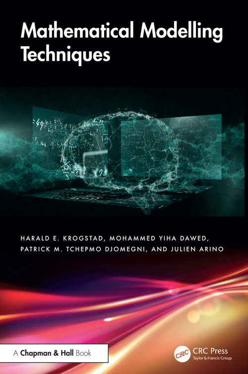 Mathematical Modelling Techniques - 9781041210078 by Harald E. Krogstad, Mohammed Yiha Dawed, Patrick M. Tchepmo Djomegni, Julien Arino, 9781041210078